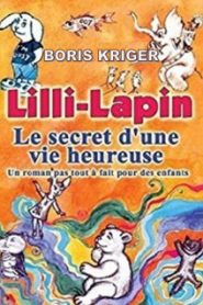 Le Secret d’Une Vie Heureuse (Французский язык)